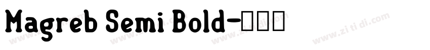 Magreb Semi Bold字体转换
